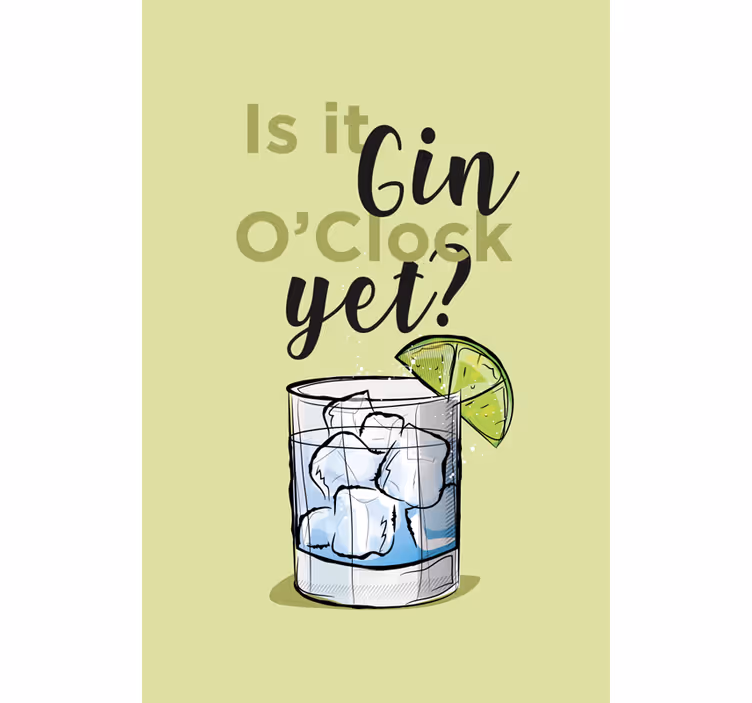 Gin kl ennå drikke rullegardin sitat - Tenstickers