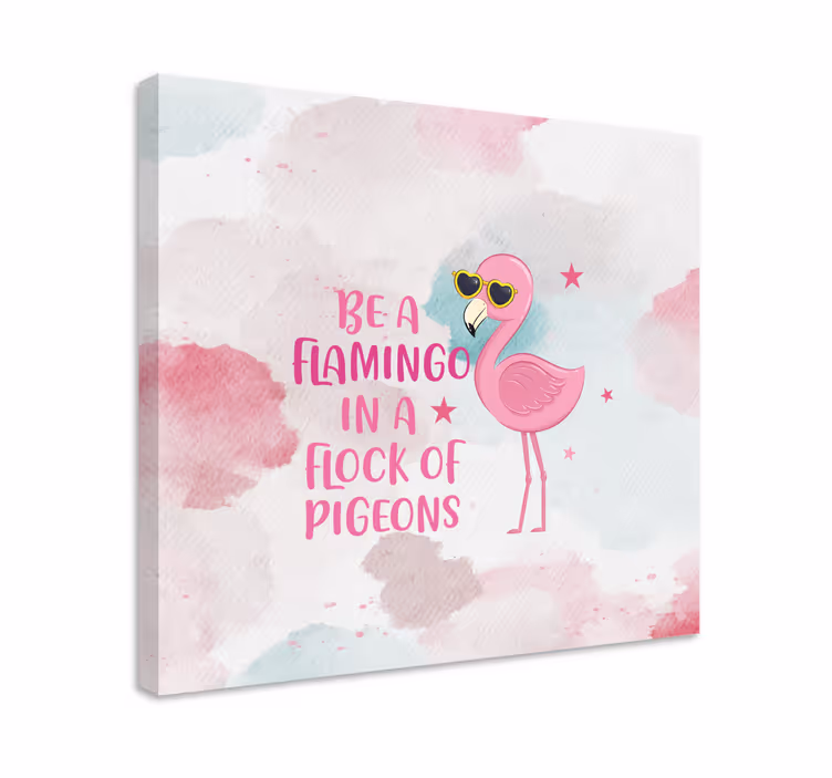 Være et flamingo fint sitat lerretsbilde dyr og insekter - Tenstickers