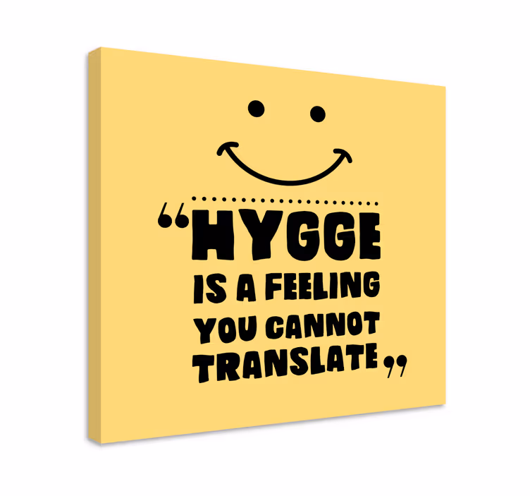 Lerretsbilde sagn hygge er en følelse - Tenstickers