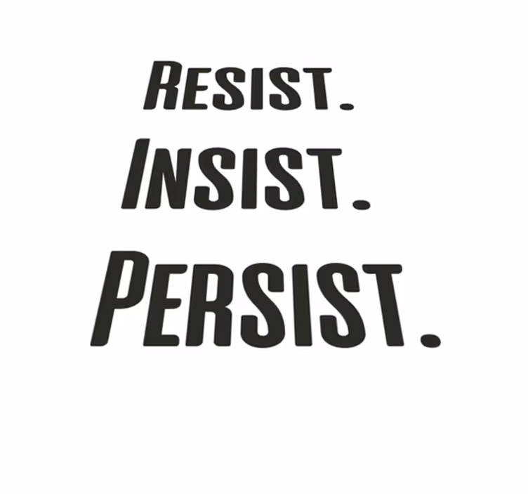 Resistere insistere persistere vinyl teppe sagn og tekster - Tenstickers