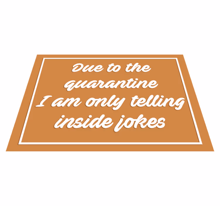 Humoristisk karantenemelding vinyl teppe sagn og tekster - Tenstickers