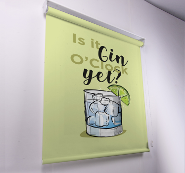 Gin kl ennå drikke rullegardin sitat - Tenstickers