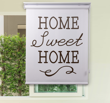 Hjem søt hjemme stue rullegardin - Tenstickers