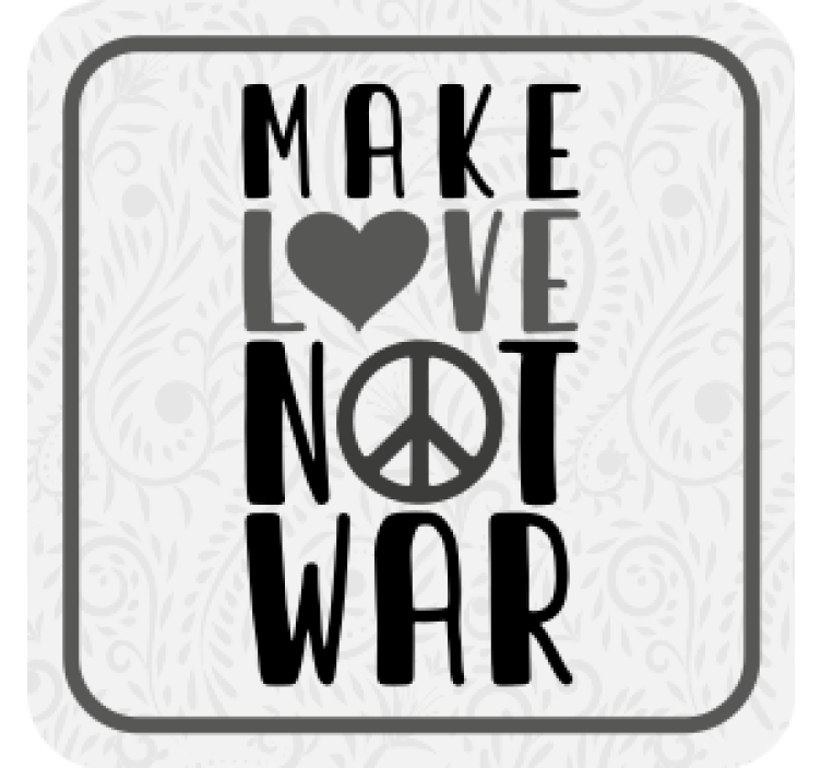 Elsk ikke krigssitat underlag sagn - Tenstickers