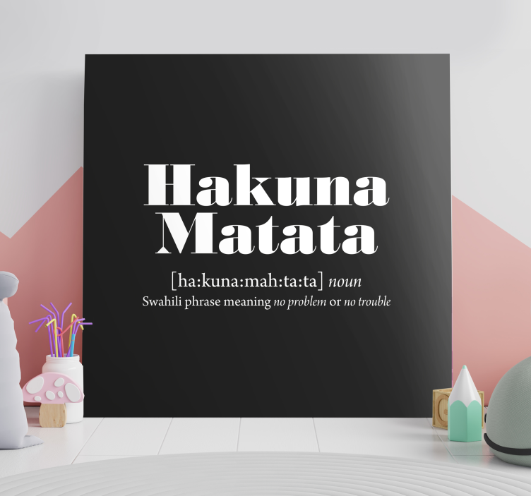 Hakuna matata som betyr sitat lerret vegg kunst - Tenstickers