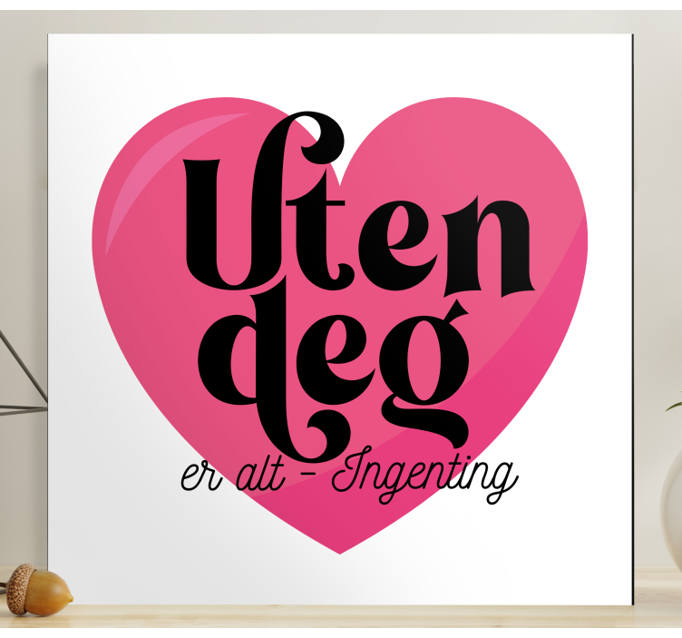 Uten deg er alt ingenting lerretsbilde motivasjon - Tenstickers