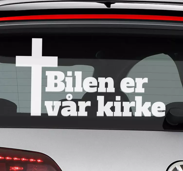 Bilen er kirken vår klistremerke til bil - Tenstickers