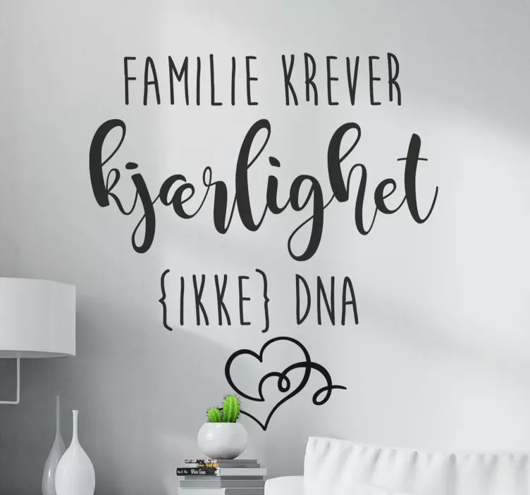 Familie krever kjærlighetsmotivasjon klistremerke sitater - Tenstickers