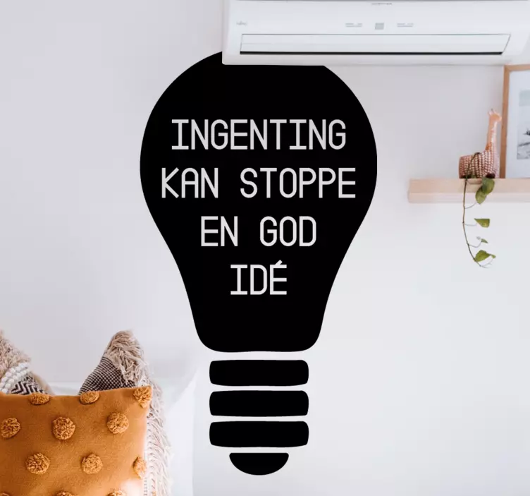 Ingenting kan stoppe en god idé sticker - Tenstickers