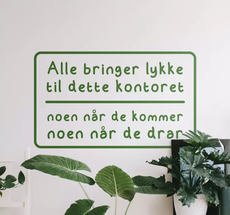 Kontor glede tekst wallstickers sitat - Tenstickers