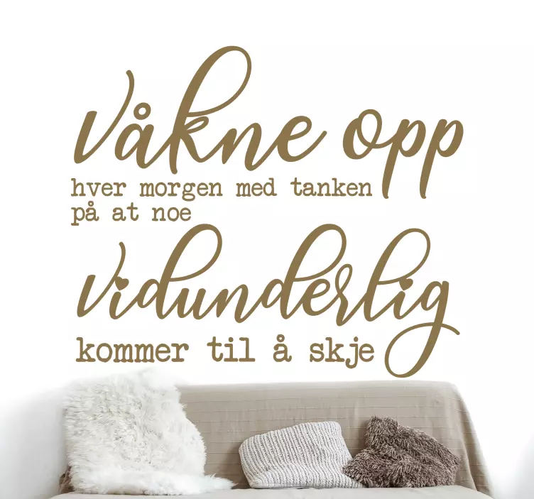 Våkne opp fantastiske tekst wallstickers sitat - Tenstickers