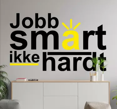 Arbeid smart ikke vanskelig sitat klistremerke - Tenstickers