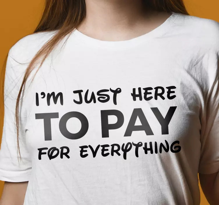 Setning bare her for å betale tilpasset t-skjorte - Tenstickers