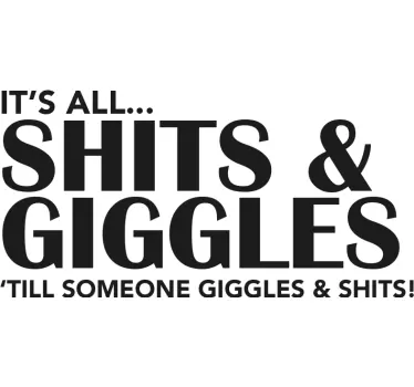 Shits and giggles sitat baby t-skjorte - Tenstickers