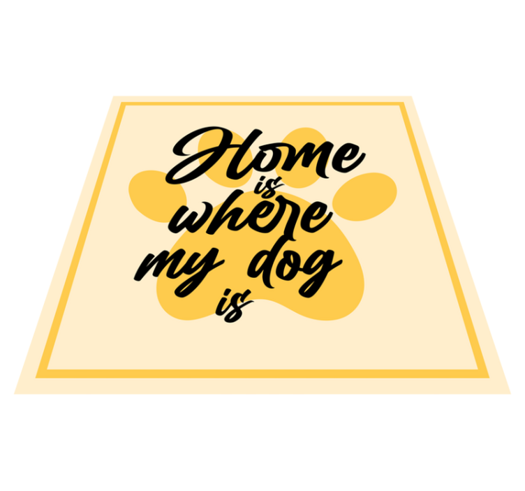 Home is where my dog is sitat vinylteppe - Tenstickers