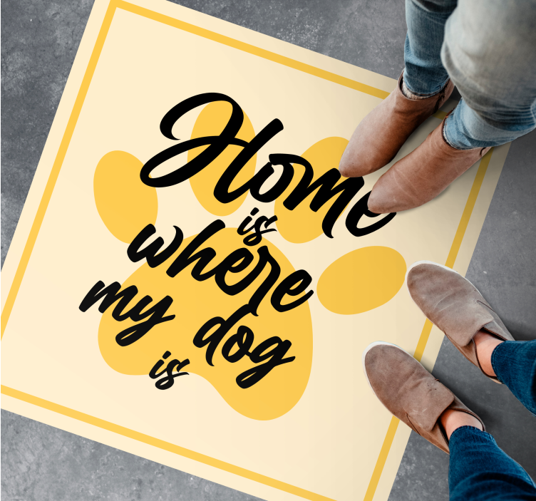 Home is where my dog is sitat vinylteppe - Tenstickers